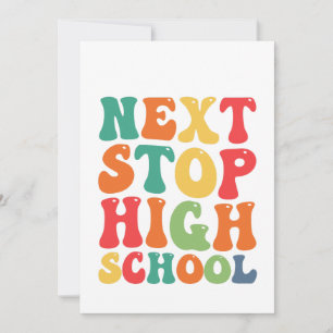 Next Stop High School Funny Groovy Graduation Invitation