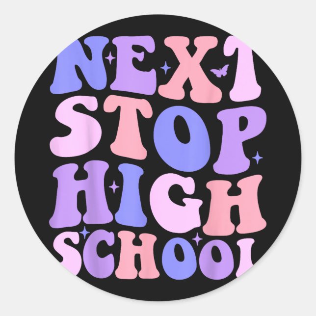 Next stop high school middle school graduation boy classic round sticker (Front)