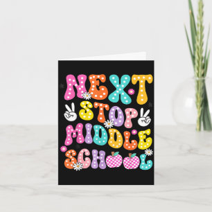 Next stop high school middle school graduation card