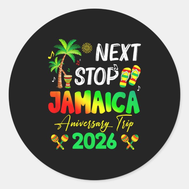 Next Stop Jamaica 2026 Couples Anniversary Family  Classic Round Sticker (Front)