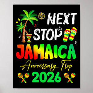 Next Stop Jamaica 2026 Couples Anniversary Family Poster