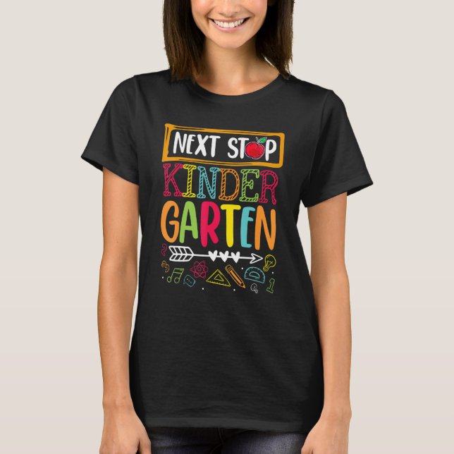 Next Stop Kindergarten Back To School Teacher Stud T-Shirt (Front)
