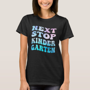 Next Stop Kindergarten Groovy Graduation Last Day T-Shirt