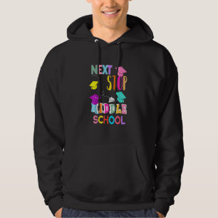 Next Stop Middle School Elementary School Graduat Hoodie