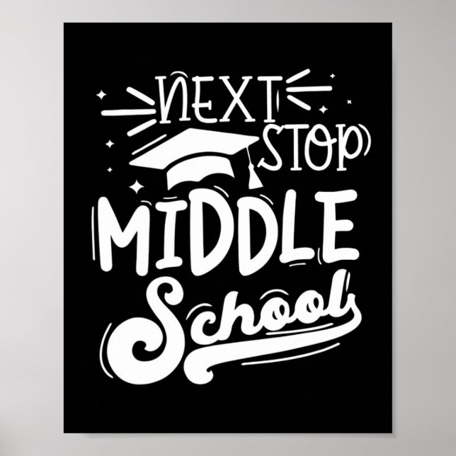 Next Stop Middle School Fifth Grade Graduation Sum Poster (Front)