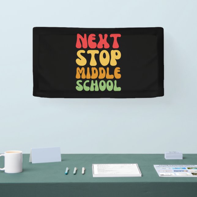 Next Stop Middle School - Funny Graduation Banner (Tradeshow)