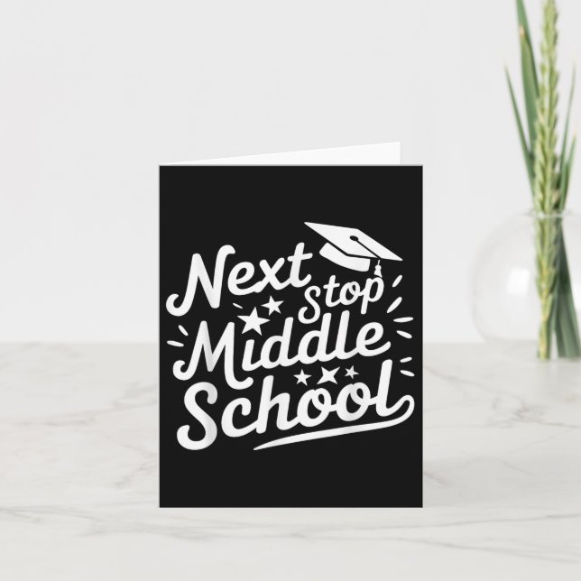 Next Stop Middle School Graduation 2025 Last Day O Card (Front)