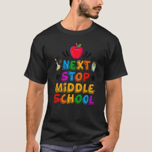 Next Stop Middle School Graduation  For Kids T-Shirt