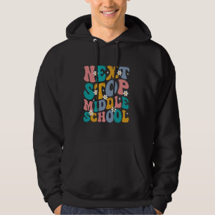 Next Stop Middle School Groovy Elementary School G Hoodie