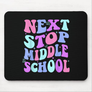 Next Stop Middle School Groovy Elementary School G Mouse Pad