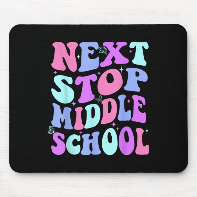 Next Stop Middle School Groovy Elementary School G Mouse Pad (Front)
