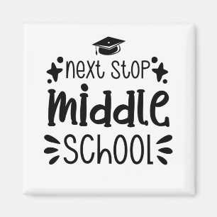 Next Stop Middle School Magnet