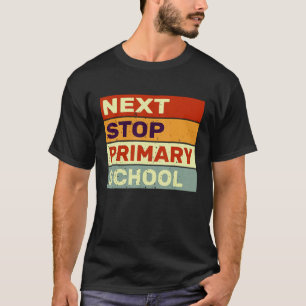 Next Stop Primary School Retro Graduation Last Day T-Shirt