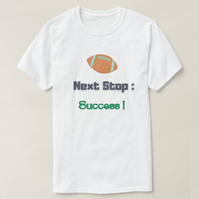 Next Stop Success Journey T-Shirt (Design Front)