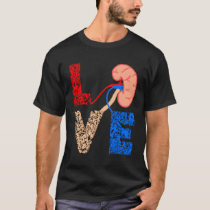 Ney Organ Donation Love Dialysis Patients Nurse Nu T-Shirt