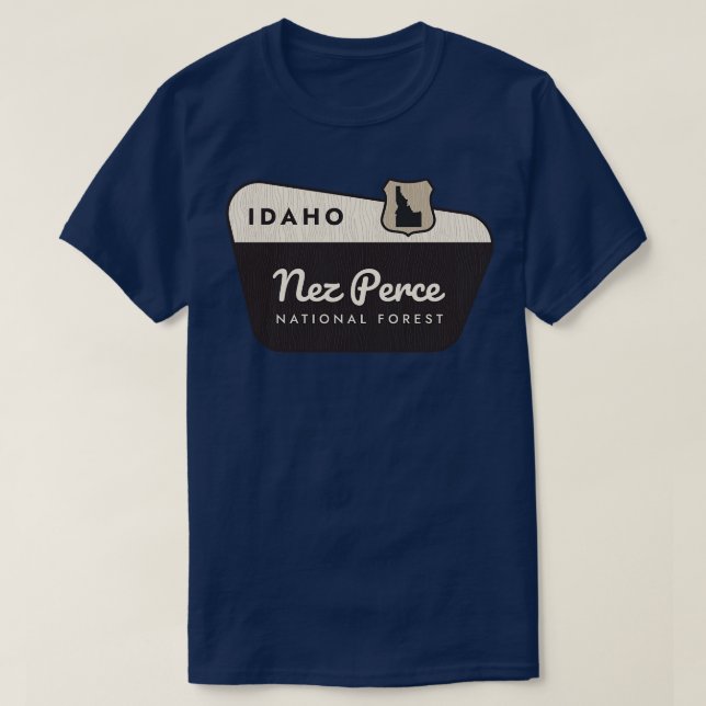 Nez Perce National Forest Idaho Welcome Sign T-Shirt (Design Front)