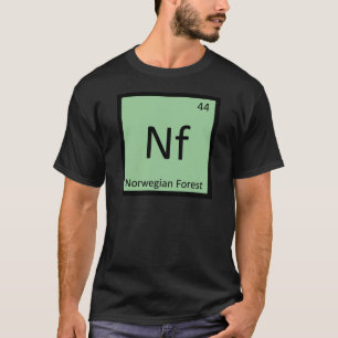 Nf - Norwegian Forest Cat Chemistry Element Symbol T-Shirt