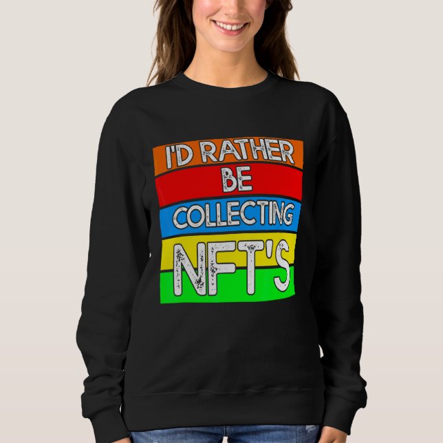 Nft  Metaverse 12 Sweatshirt (Front)