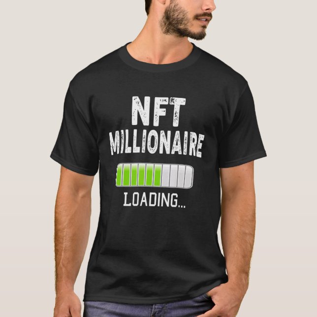 NFT Millionaire Loading Please Wait Bitcoin Crypto T-Shirt (Front)