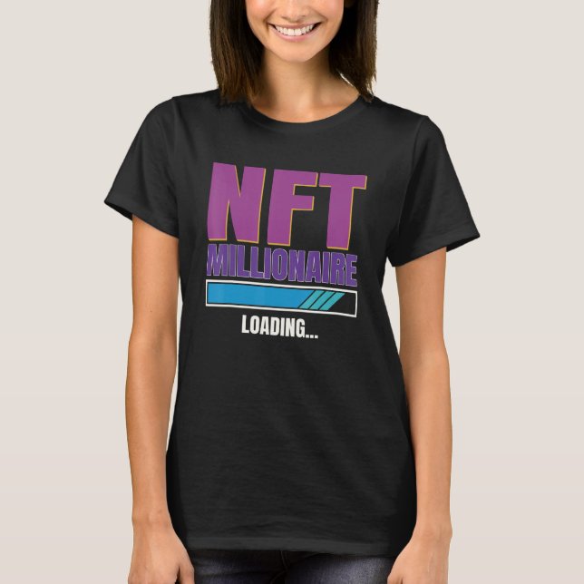 Nft Non Fungible Token Millioanaire Cryptocurrency T-Shirt (Front)