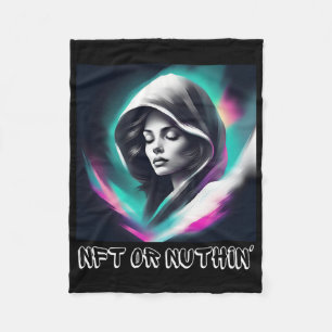 NFT or Nothin’ - Bold Web3 & Crypto Enthusiast Fleece Blanket