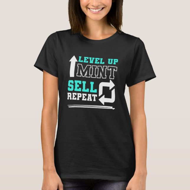 Nft Sneaker Web 3 0  Level Up Mint Sell Repeat T-Shirt (Front)