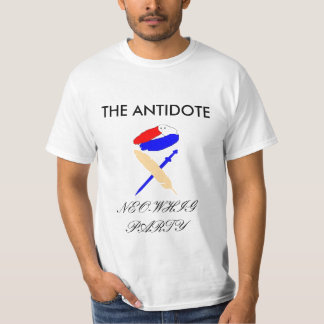 ngbbs4b872241c29f2, THE ANTIDOTE, NEO-WHIG PARTY T-Shirt