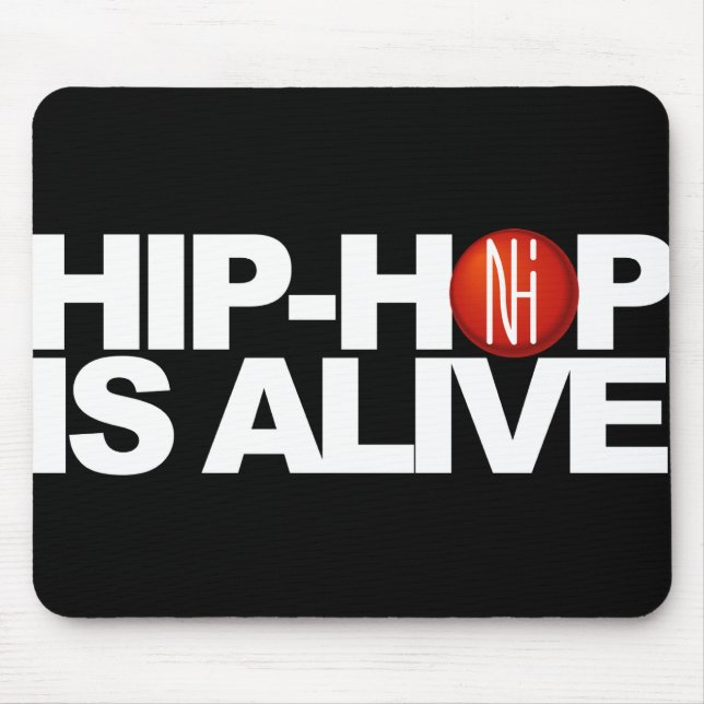 [NHI] Mousepad: HIP-HOP IS ALIVE Mouse Pad (Front)