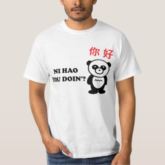 NI HAO YOU DOIN'? T-Shirt