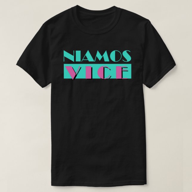 NIAMOS VICE T-Shirt (Design Front)