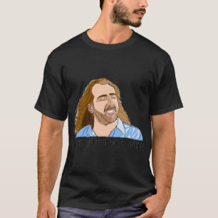 Nic cage con air hair   T-Shirt
