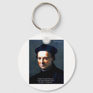 Niccolo Machiavelli "Power" Wisdom Quote Gifts Key Ring
