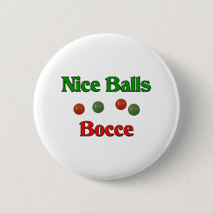 Nice Balls. Bocce 6 Cm Round Badge