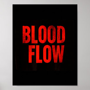 Nice Blood Flow Statement Costume Poster
