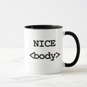 nice body html code mug