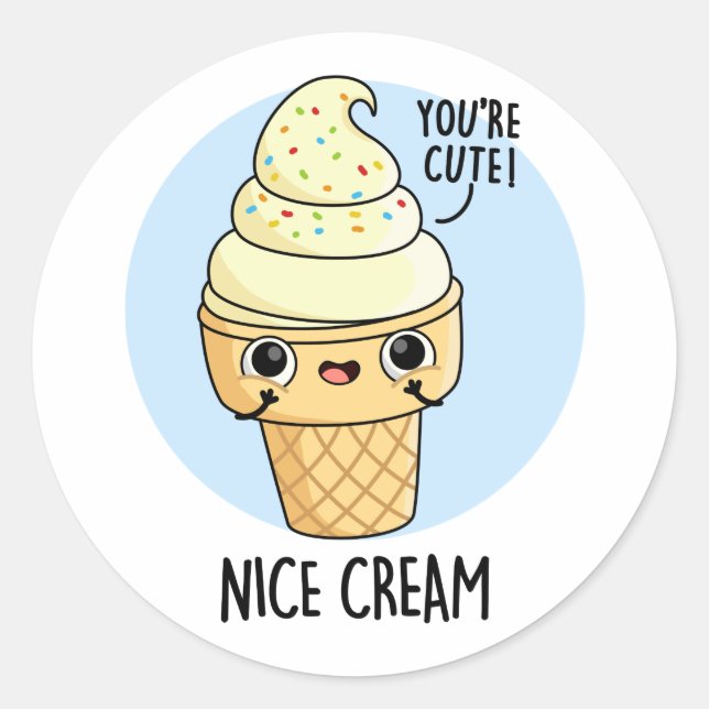 Nice Cream Funny Ice Cream Pun  Classic Round Sticker (Front)