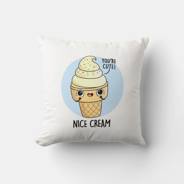 Nice Cream Funny Ice Cream Pun  Cushion (Front)