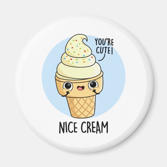 Nice Cream Funny Ice Cream Pun Magnet (Front)