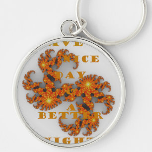 Nice Day and a Better Night Key Ring