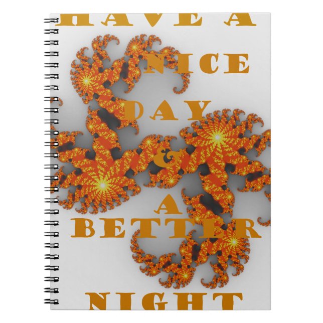 Nice Day and a Better Night Notebook (Front)
