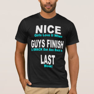Nice Guys Finish Last T-Shirt