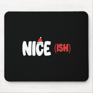 Nice-ish Funny Matching Christmas Family Xmas Mouse Pad