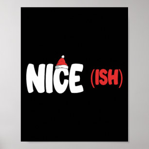 Nice-ish Funny Matching Christmas Family Xmas  Poster