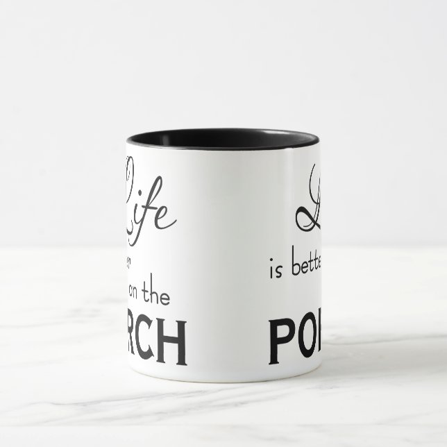 nice LIFE IS BETTER ON THE PORCH | mug (Center)