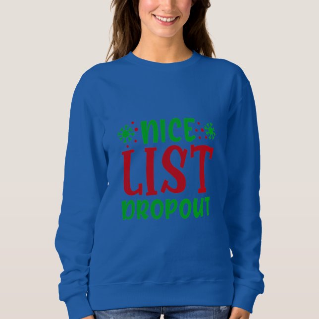 Nice List Dropout Sweatshirt (Front)