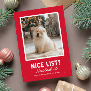 Nice list nailed it funny cute red Christmas photo Holiday Card