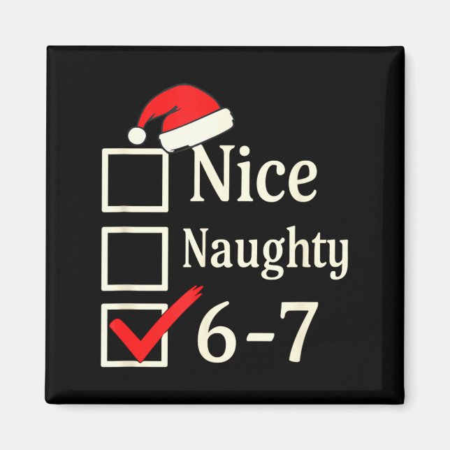 Nice Naughty 67 Christmas Brain Rot  Magnet (Front)