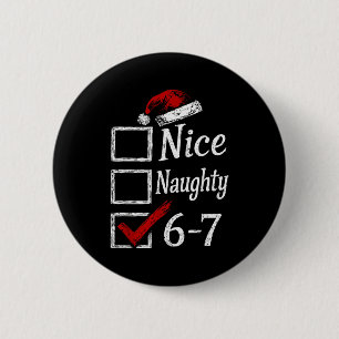 Nice Naughty 67 Christmas Brainrot Funny 6 Cm Round Badge