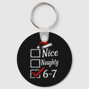 Nice Naughty 67 Christmas Brainrot Funny  Key Ring