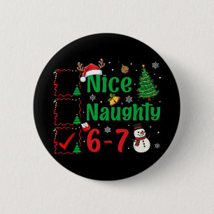 Nice Naughty 67 Christmas List Six Seven Meme Boy 6 Cm Round Badge